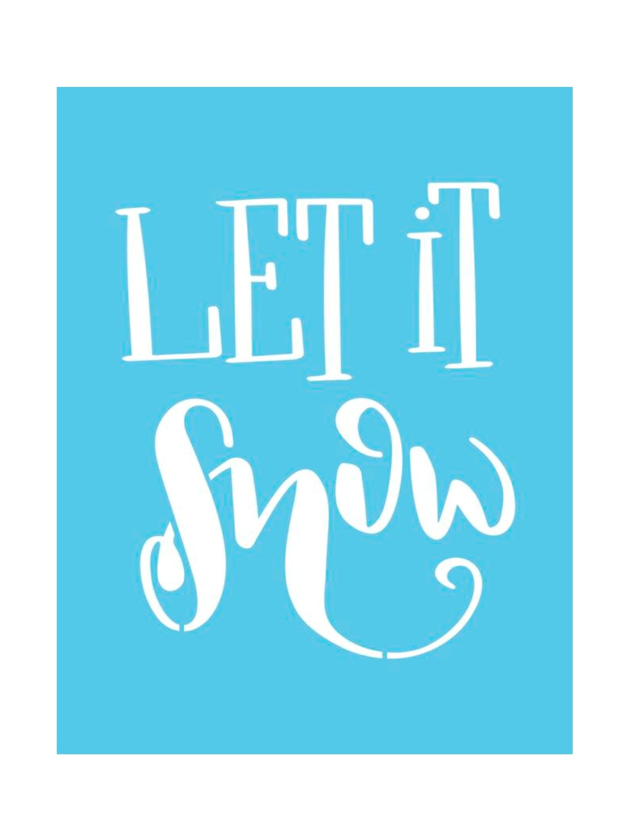 ST-219 - Stencil - Let it Snow